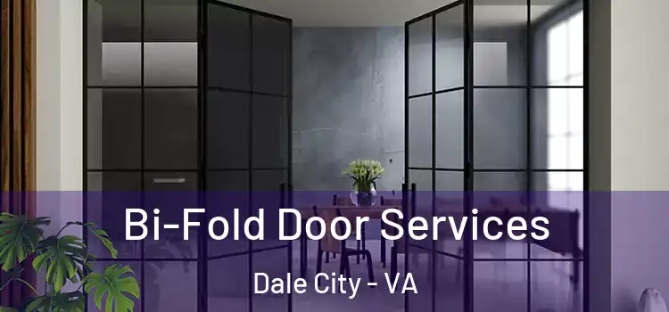 Bi-Fold Door Services Dale City - VA