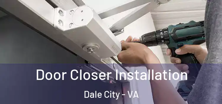 Door Closer Installation Dale City - VA