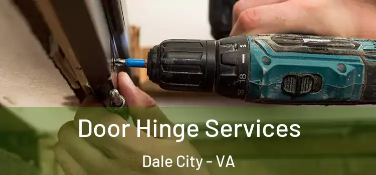 Door Hinge Services Dale City - VA