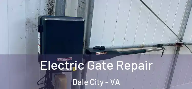 Electric Gate Repair Dale City - VA