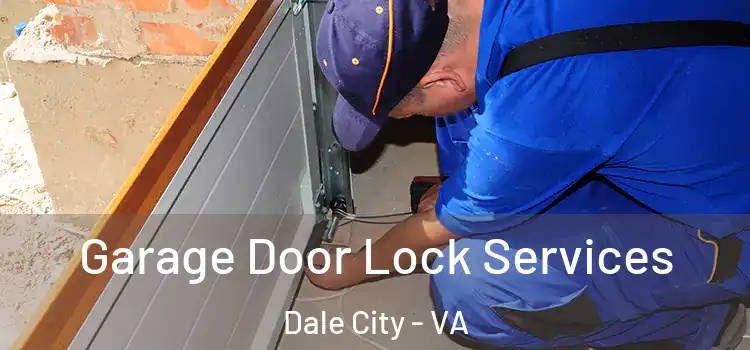 Garage Door Lock Services Dale City - VA
