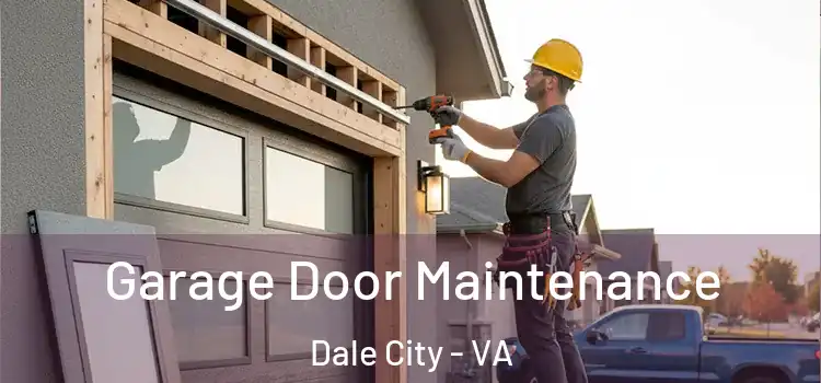 Garage Door Maintenance Dale City - VA