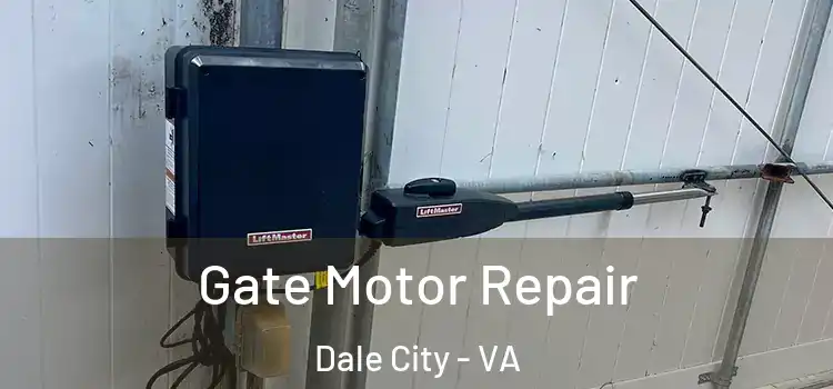 Gate Motor Repair Dale City - VA