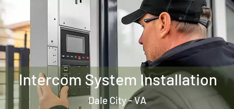 Intercom System Installation Dale City - VA