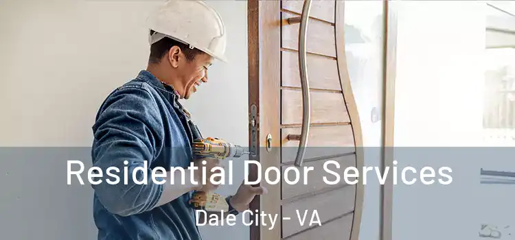 Residential Door Services Dale City - VA