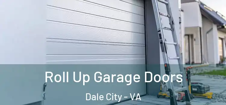  Roll Up Garage Doors Dale City - VA